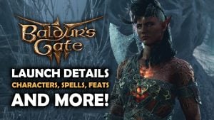 Baldur’s Gate 3 Launch Details Show Off New Classes, Races, Companions, and More!