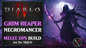 Diablo 4 Solo Necromancer Build – Grim Reaper (LvL 70+)