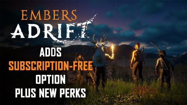 Embers Adrift the Medieval Fantasy MMORPG Adds Subscription-Free Option