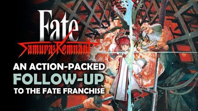 Fate/Samurai Remnant is an action RPG that Lets Players Unleash their Swordfighting Fury