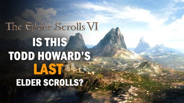 Why The Elder Scrolls 6 May Be Todd Howard’s ‘Last One’