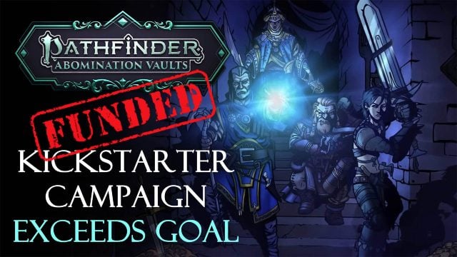 Pathfinder: Abomination Vaults Kickstarter is Now Fully Funded