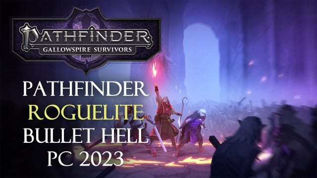 Pathfinder: Gallowspire Survivor is a Bullet Hell Roguelite